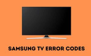 codici di errore TV Samsung